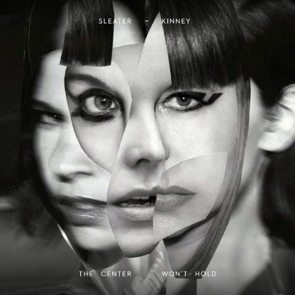 Sleater-Kinney - The Center Won't Hold [LP]