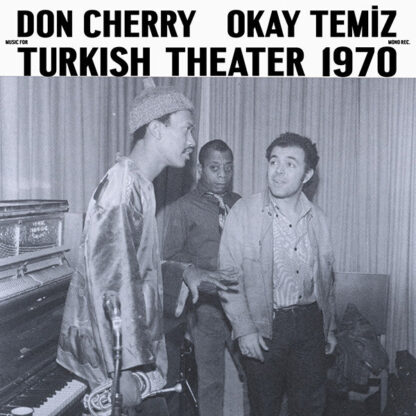 Don Cherry & Okay Temiz - Music For Turkish Theater 1970 [LP]