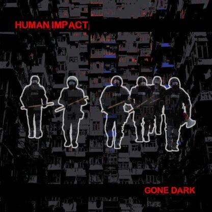 Human Impact - Gone Dark [LP]