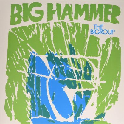 Bigroup - Big Hammer [LP]