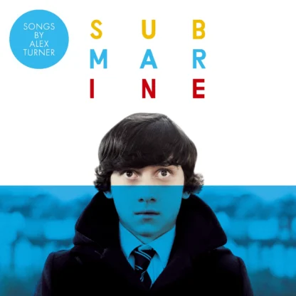 Alex Turner - Submarine - Original songs from the film by Alex Turner [10" EP]