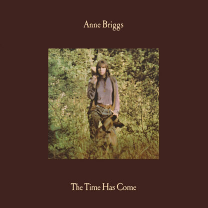 Anne Briggs - The Time Has Come [LTD LP] (Green Vinyl)