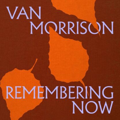 Van Morrison - Remembering Now [LTD 2xLP] (Orange Vinyl)