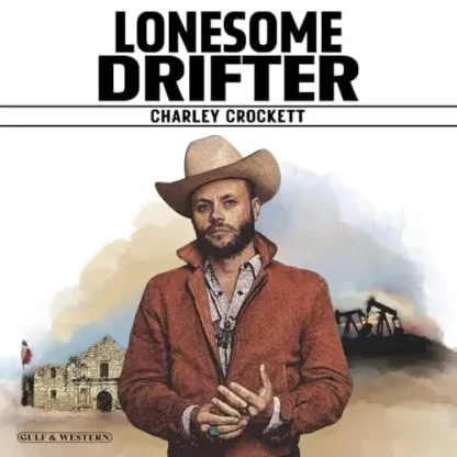 Charley Crockett - Lonesome Drifter [LP]