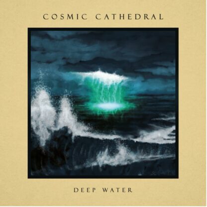 Cosmic Cathedral - Deep Water [2xLP]