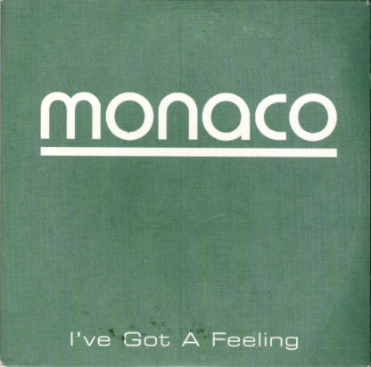 Monaco - I'Ve Got A Feeling [LTD 12"] (Translucent Green Vinyl) (RSD25)