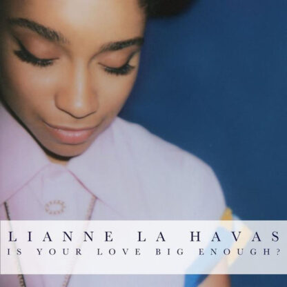 Lianne La Havas - Is Your Love Big Enough? [LTD LP] (Coloured Vinyl) (RSD25)