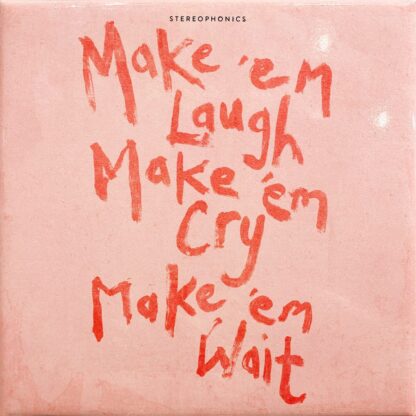 Stereophonics - Make ‘em Laugh, Make ‘em Cry, Make ‘em Wait [LTD LP]