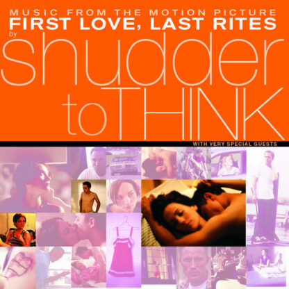 Shudder To Think - First Love, Last Rites Music From The Motion Picture [LTD LP] (RSD25)