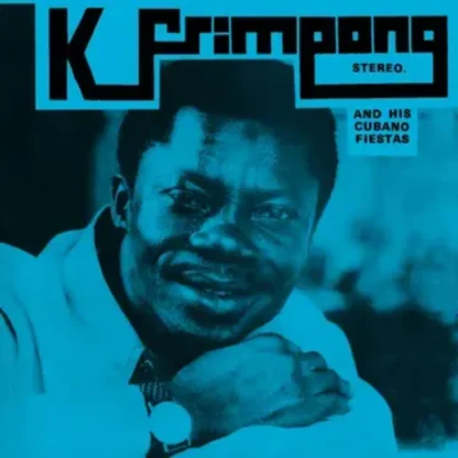 K. Frimpong & His Cubano Fiestas - K. Frimpong & His Cubano Fiestas [LTD LP] (Blue Vinyl) (RSD25)