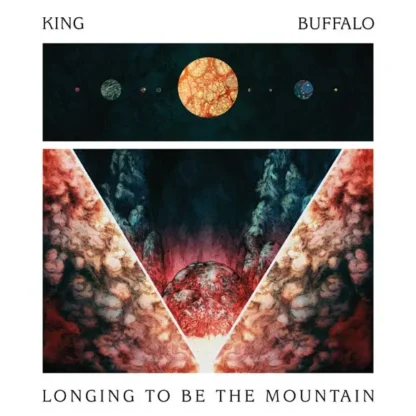 King Buffalo - Longing To Be The Mountain [CD]