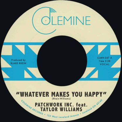 Patchwork Inc., Taylor Williams & Wyatt Waddell - Whatever Makes You You Happy [7"]