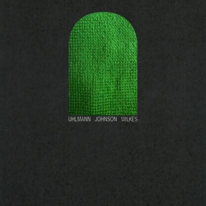 Gregory Uhlmann, Josh Johnson & Sam Wilkes - Uhlmann Johnson Wilkes [LP]