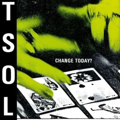 T.S.O.L. - Change Today? [LTD LP] (White Vinyl)