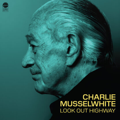 Charlie Musselwhite - Look Out Highway [LTD LP] (Coloured Vinyl)