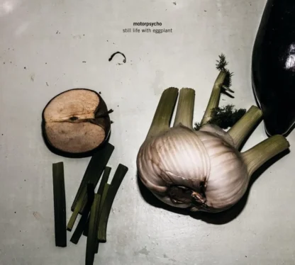 Motorpsycho - Still Life With Eggplant [CD]